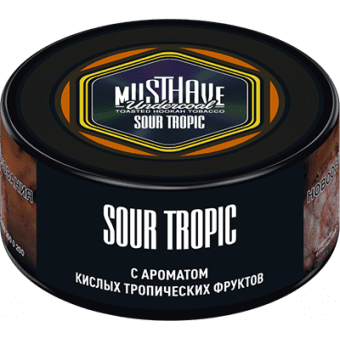 Табак для кальяна MUST HAVE 25гр - Sour Tropic (с ароматом Кислых Тропических Фруктов) 
