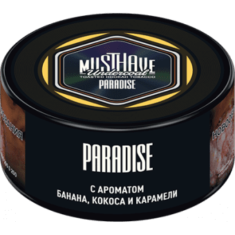 Табак для кальяна MUST HAVE 25гр - Paradise (с ароматом Банана, кокоса и карамели)