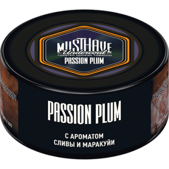 Табак для кальяна MUST HAVE 25гр - Passion Plum (с ароматом Сливы и Маракуйи)